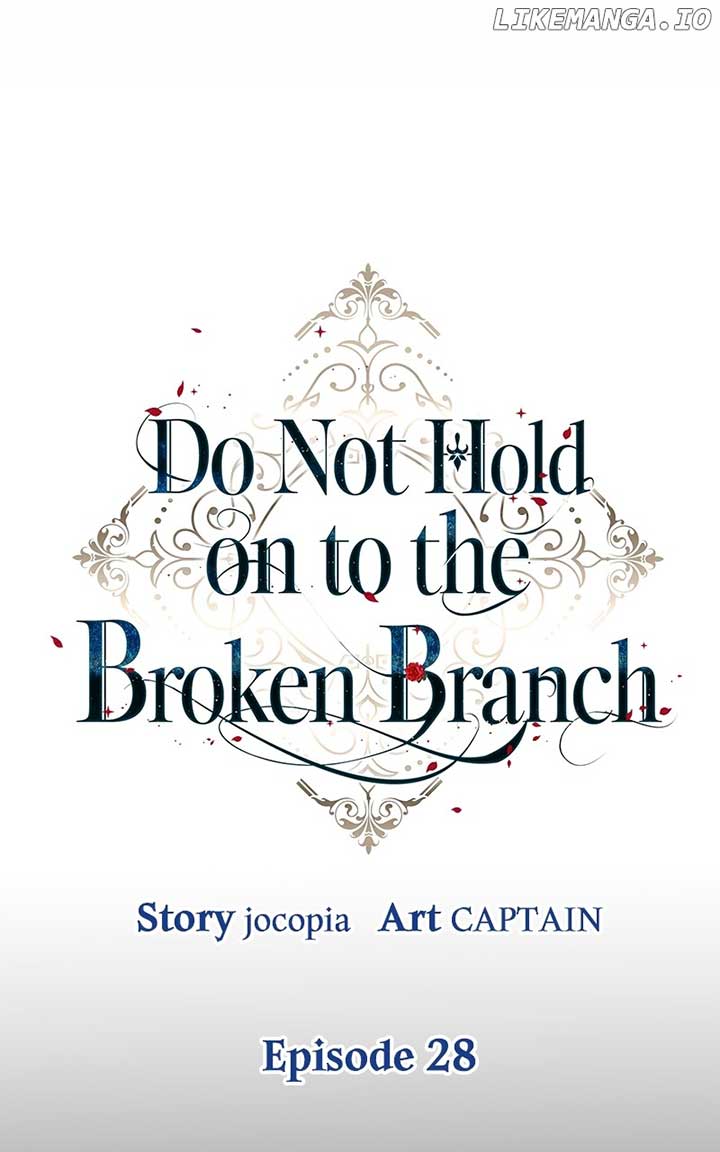 Don’t Grab the Broken Branch Chapter 28 - Page 48