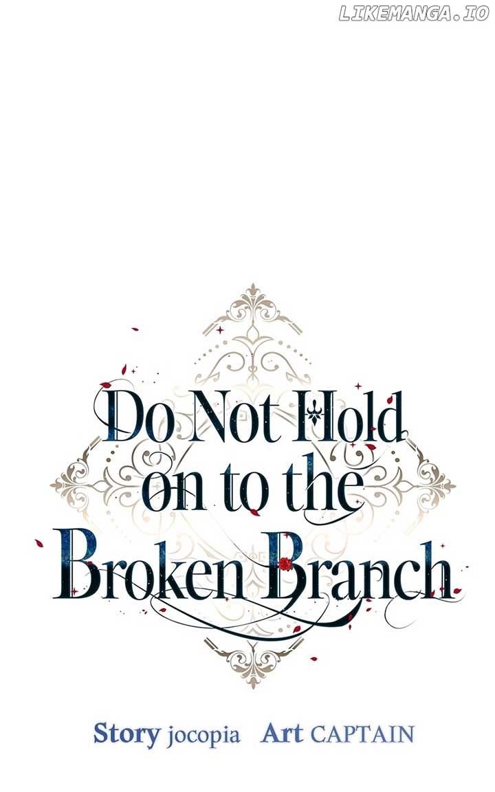 Don’t Grab the Broken Branch Chapter 33 - Page 72