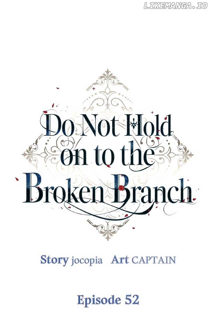 Don’t Grab the Broken Branch Chapter 52 - Page 1
