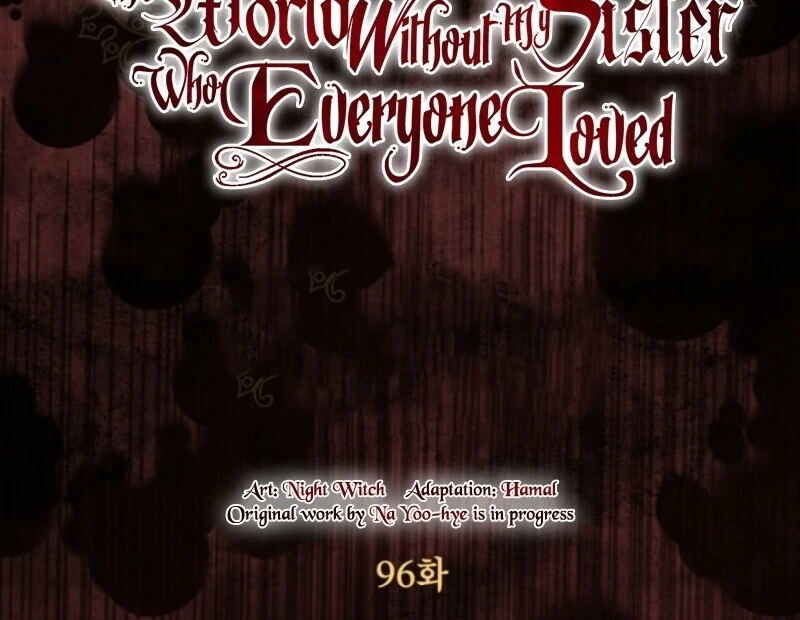 The World Without My Sister Who Everyone Loved Chapter 96 - Page 11