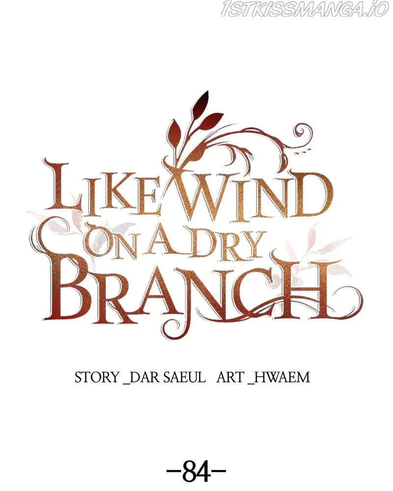Like A Wind On A Dry Branch Chapter 84 - Page 83