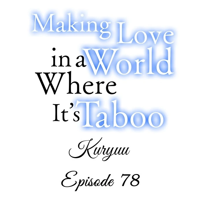 Making Love in a World Where It’s Taboo Chapter 78 - Page 1
