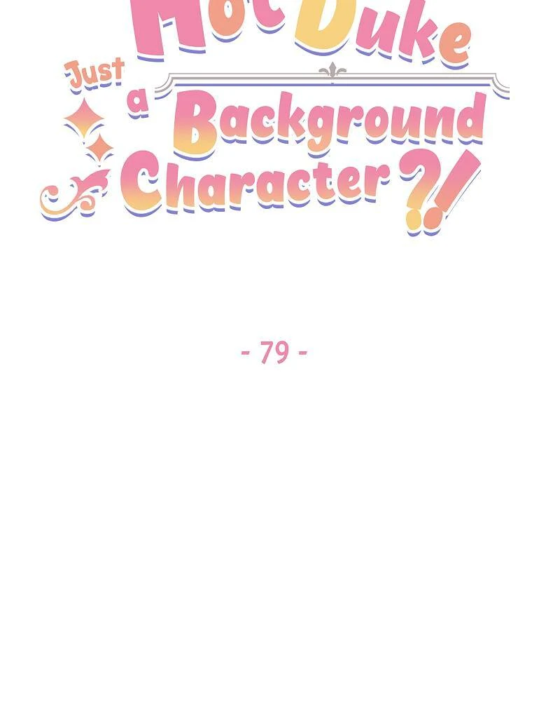 Even Though I Became a Side Character, I'm Being Adored by an Overprotective Duke Chapter 79 - Page 9