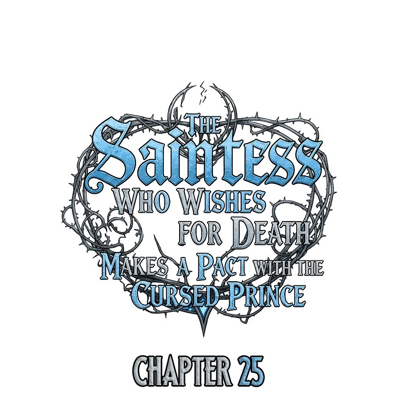 The Saint Who Wishes for Death Makes a Pact with the Cursed Prince Chapter 25 - Page 13