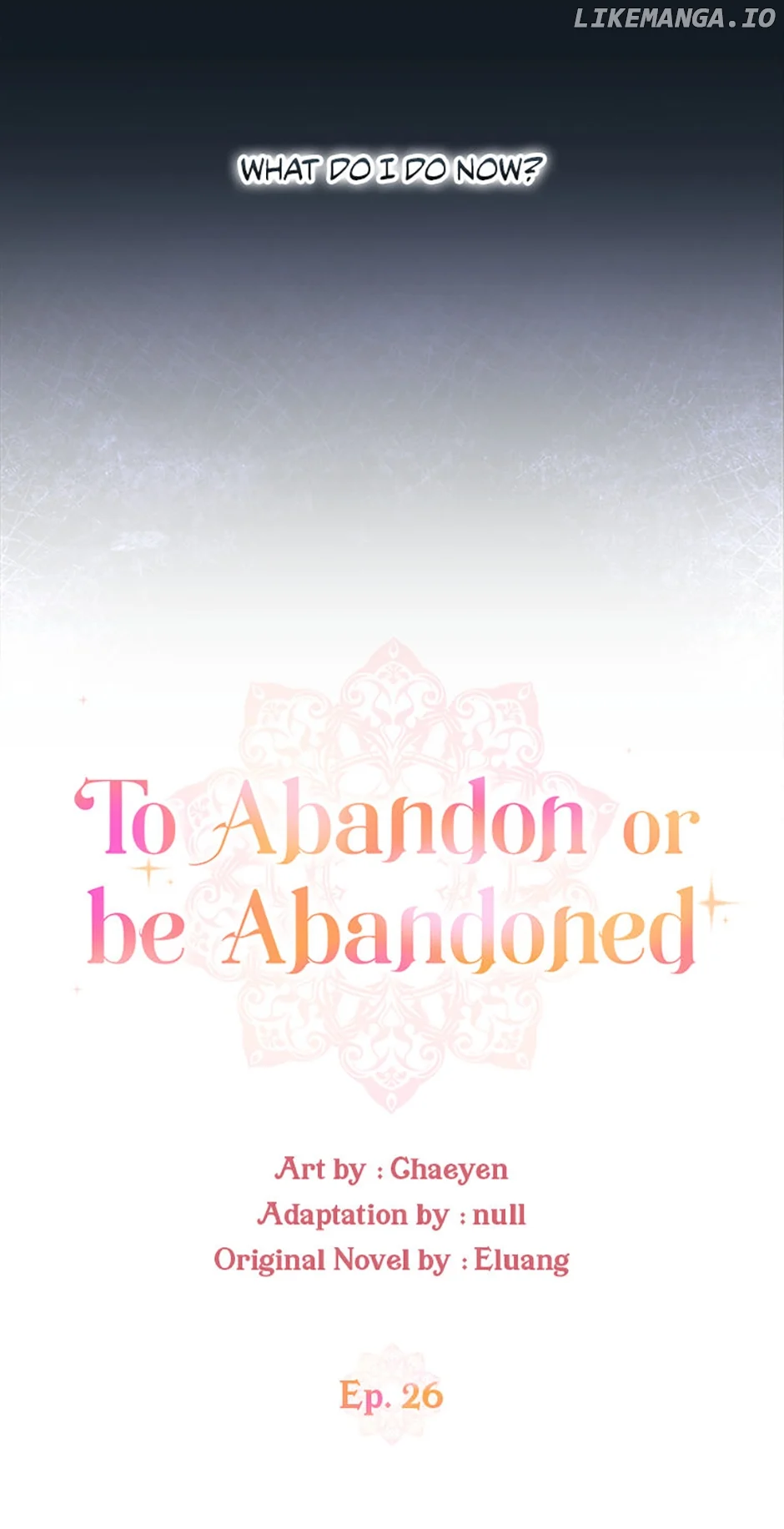 I’d Rather Abandon You Than Be Abandoned Chapter 26 - Page 7