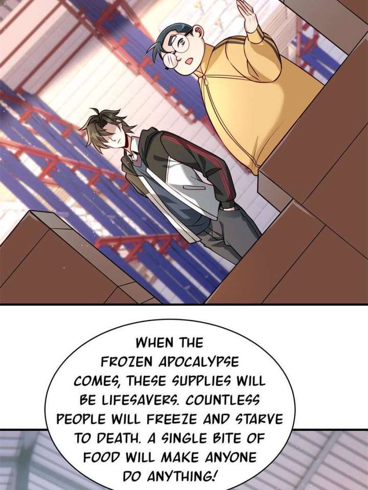 Frozen Apocalypse: I Stockpiled 100 Billion Supplies Chapter 6 - Page 28