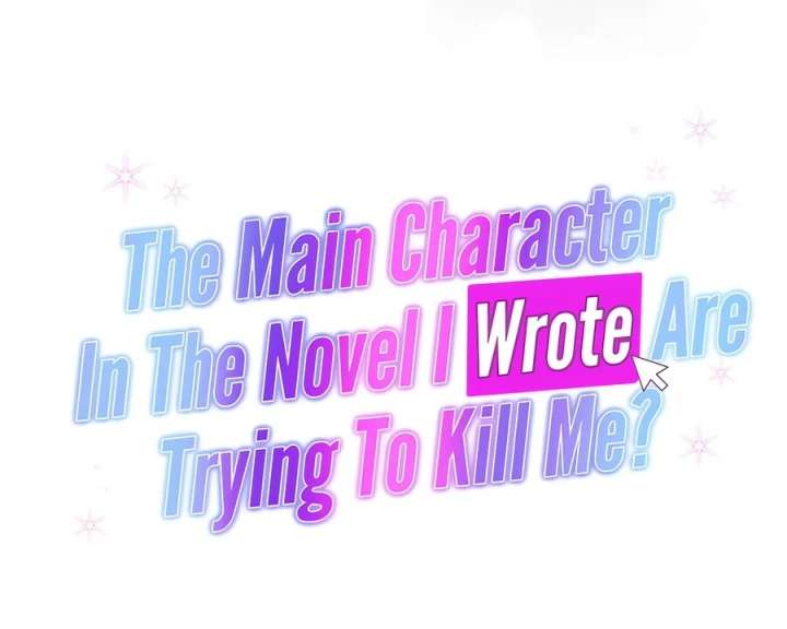 The Main Character In The Novel I Wrote Are Trying To Kill Me? Chapter 3 - Page 8
